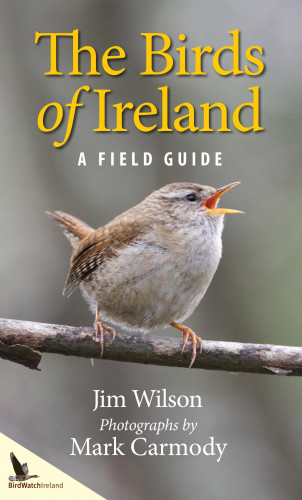 Jim Wilson, Mark Carmody: The Birds of Ireland