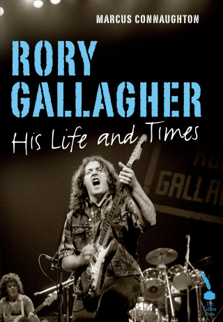 Marcus Connaughton: Rory Gallagher