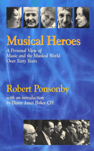 Robert Ponsonby: Musical Heroes