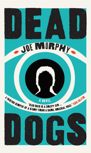 Joe Murphy: Dead Dogs