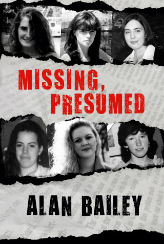 Alan Bailey: Missing, Presumed