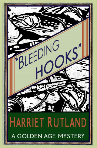 Harriet Rutland: Bleeding Hooks