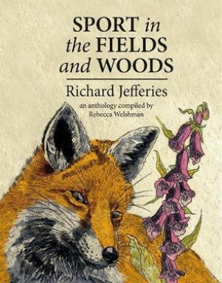 Richard Jefferies: Sport in the Fields and Woods