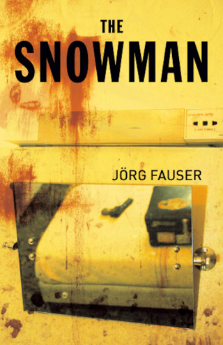 Jörg Fauser: The Snowman
