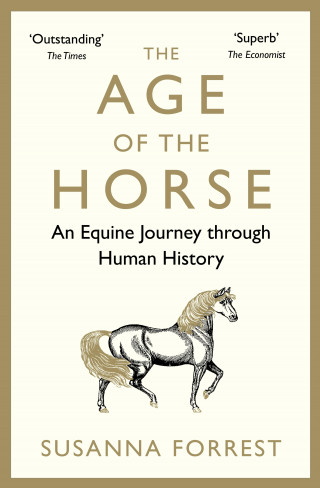 Susanna Forrest: The Age of the Horse