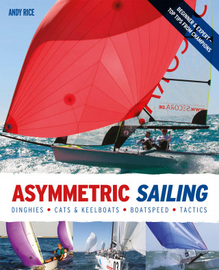 Andy Rice: Asymmetric Sailing