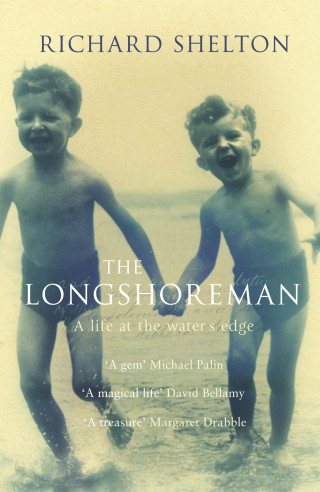Richard Shelton: The Longshoreman: A Life at the Water's Edge