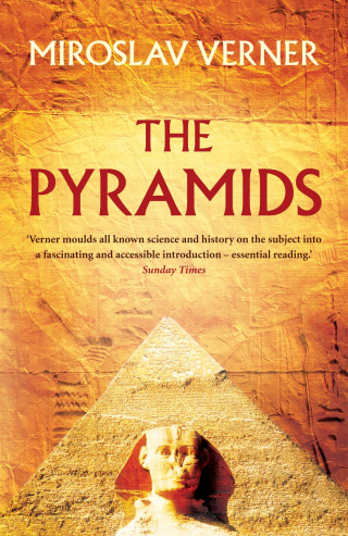Miroslav Verner: The Pyramids