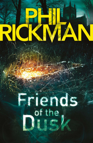 Phil Rickman: Friends of the Dusk