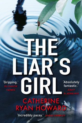 Catherine Ryan Howard: The Liar's Girl