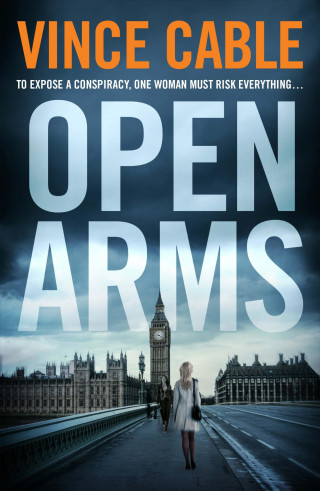 Vince Cable: Open Arms