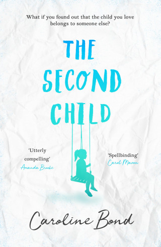 Caroline Bond: The Second Child