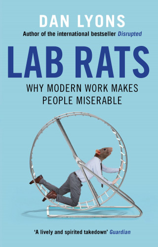 Dan Lyons: Lab Rats