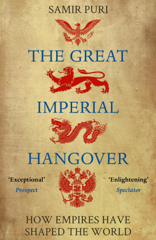 Samir Puri: The Great Imperial Hangover