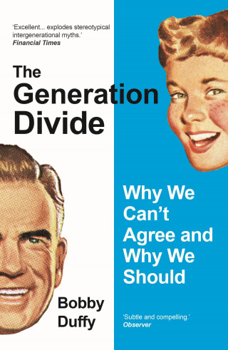 Bobby Duffy: The Generation Divide