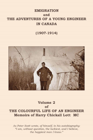 Harry C. Lott: The Colourful Life of an Engineer