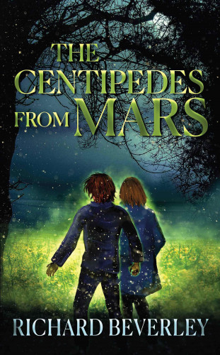 Richard Beverley: The Centipedes from Mars