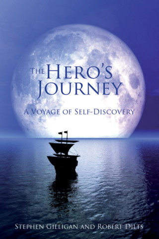 Stephen Gilligan, Robert Dilts: The Hero's Journey