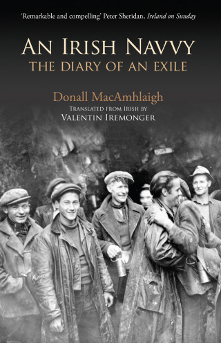 Donall MacAmhlaigh: An Irish Navvy – The Diary of an Exile