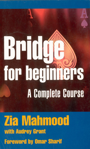 Zia Mahmood, Audrey Grant, Omar Sharif: Bridge for Beginners