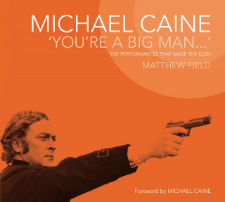 Matthew Field: Michael Caine
