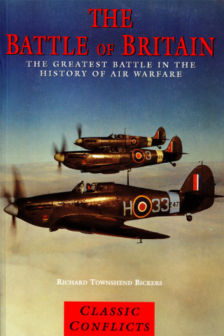 Richard Bickers Townshend: The Battle of Britain