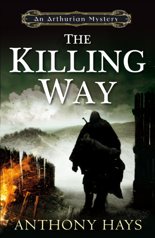 Anthony Hays: The Killing Way