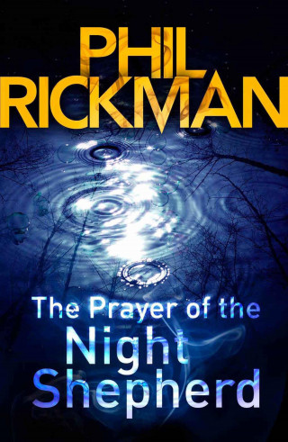 Phil Rickman: The Prayer of the Night Shepherd