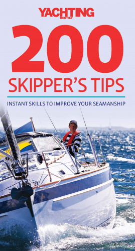 Tom Cunliffe: Yachting Monthly's 200 Skipper's Tips