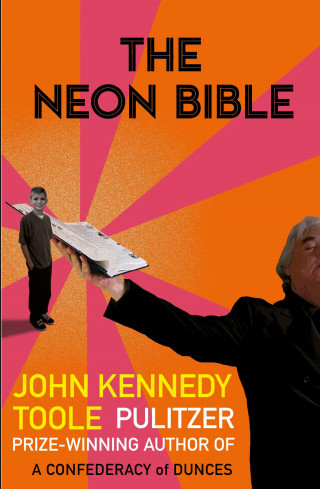 John Kennedy Toole: The Neon Bible