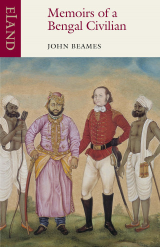 John Beames: Memoirs of a Bengal Civilian