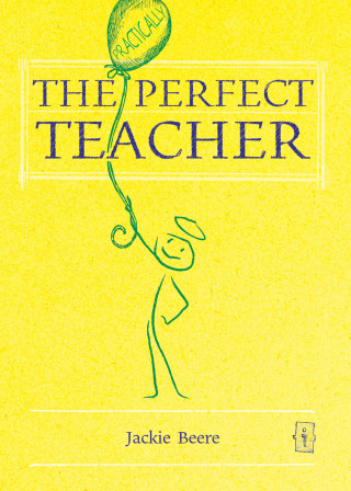 Jackie Beere: The (Practically) Perfect Teacher