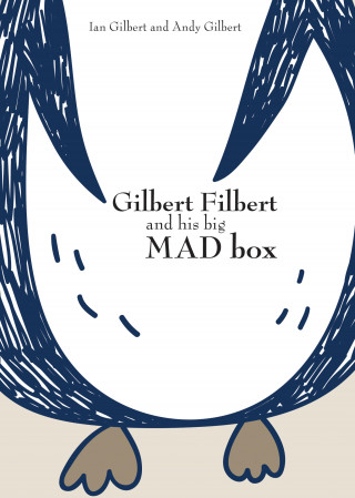 Ian Gilbert: Gilbert Filbert and his big MAD box