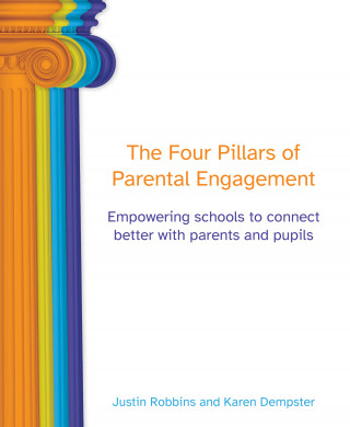 Justin Robbins, Karen Dempster: Four Pillars of Parental Engagement
