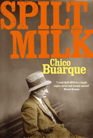 Chico Buarque: Spilt Milk