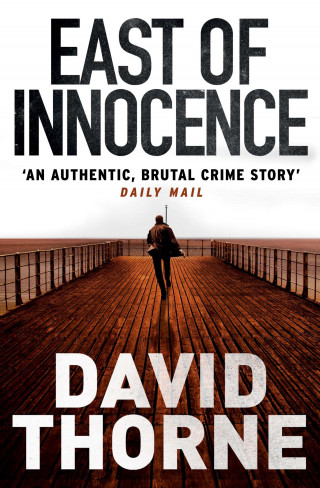 David Thorne: East of Innocence