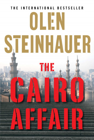 Olen Steinhauer: The Cairo Affair