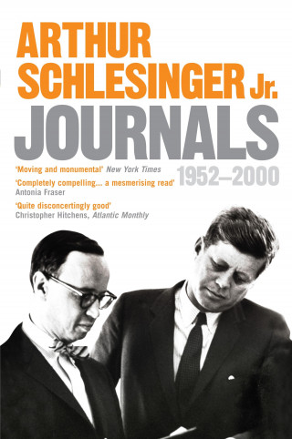 Arthur Schlesinger: Journals 1952 - 2000