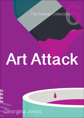 Georgina Jonas: Art Attack (The College Collection Set 1 - for reluctant readers)