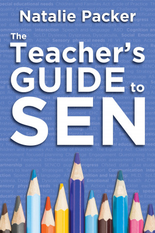 Natalie Packer: The Teacher's Guide to SEN
