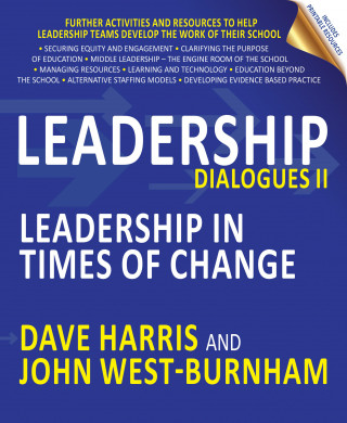 Dave Harris, John West-Burnham: Leadership Dialogues II