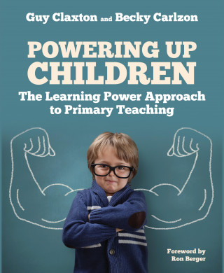 Guy Claxton, Becky Carlzon: Powering Up Children