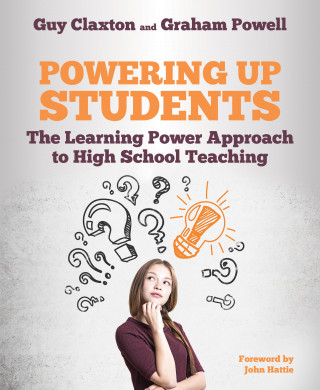 Graham Powell, Guy Claxton: Powering Up Students