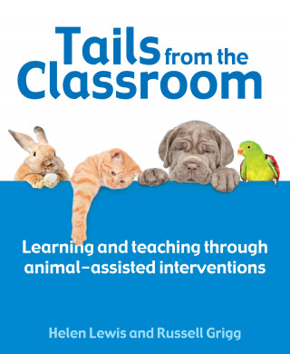 Dr Russell Grigg, Helen Lewis: Tails from the Classroom