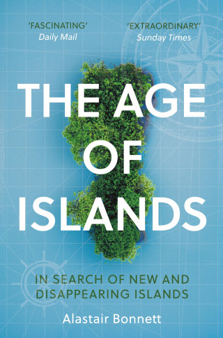 Alastair Bonnett: The Age of Islands