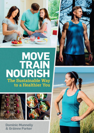 Dominic Munnelly, Gráinne Parker: Move, Train, Nourish