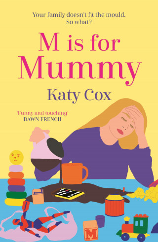 Katy Cox: M is for Mummy