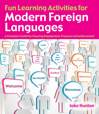 Jake Hunton: Fun Learning Activities for Modern Foreign Languages