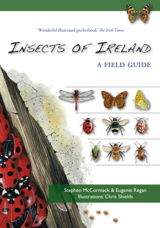 Stephen McCormack, Eugenie Regan, Chris Shields: Insects of Ireland