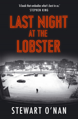 Stewart O'Nan: Last Night at the Lobster